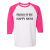 PriscaJoy Proud Happy Raglan 3/4 Sleeve Tee