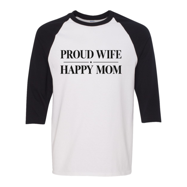 PriscaJoy Proud Happy Raglan 3/4 Sleeve Tee
