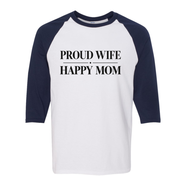 PriscaJoy Proud Happy Raglan 3/4 Sleeve Tee