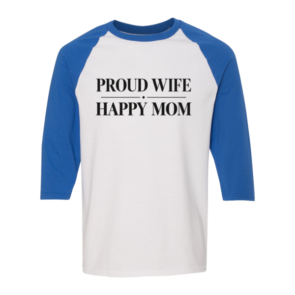 PriscaJoy Proud Happy Raglan 3/4 Sleeve Tee