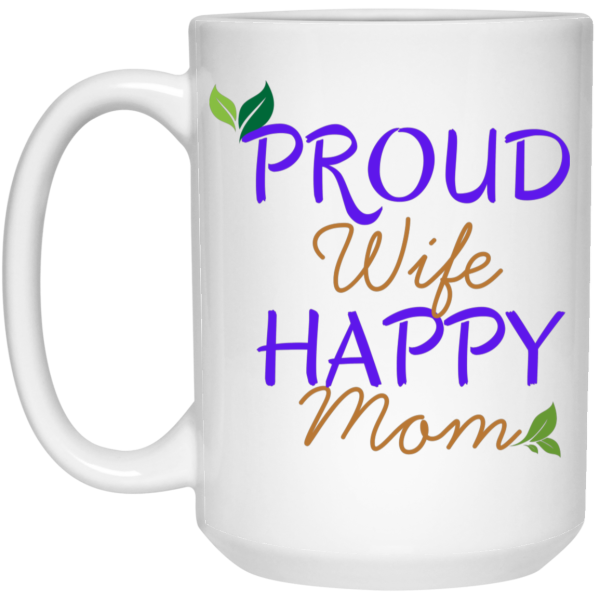 PriscaJoy Proud Happy Leaf 15oz White Mug