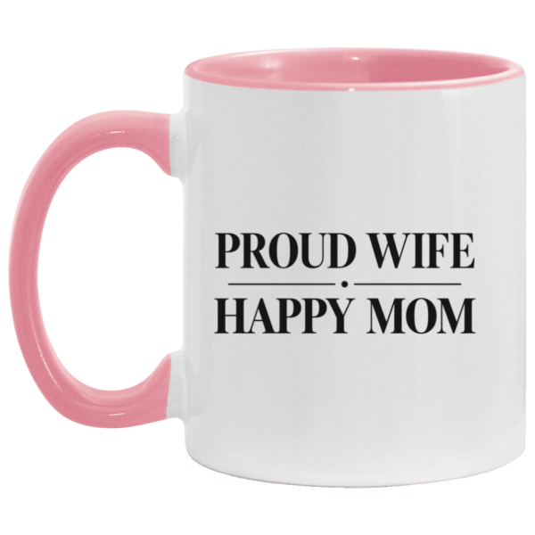 PriscaJoy Proud Happy 11oz Accent Mug