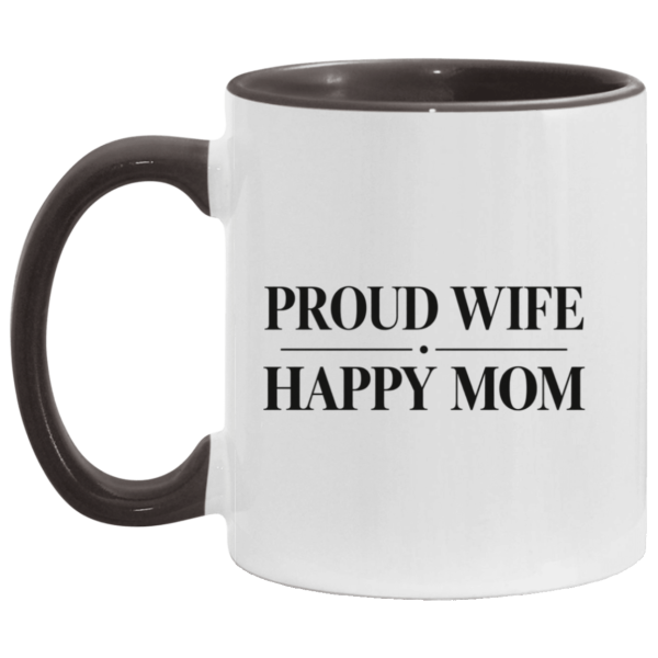 PriscaJoy Proud Happy 11oz Accent Mug