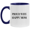PriscaJoy Proud Happy 11oz Accent Mug
