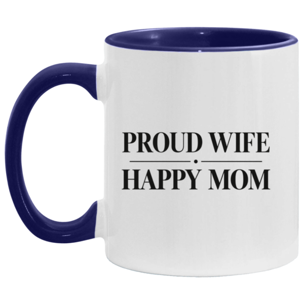 PriscaJoy Proud Happy 11oz Accent Mug