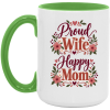 PriscaJoy Proud Happy Flower 15oz Accent Mug