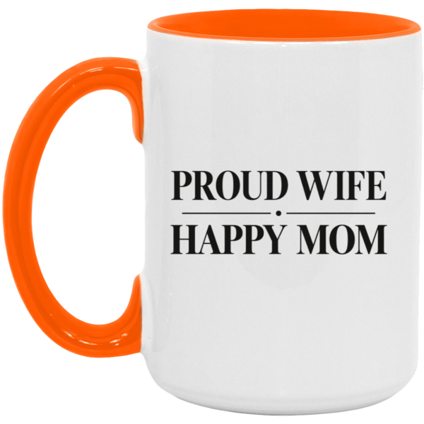 PriscaJoy Proud Happy 15oz Accent Mug