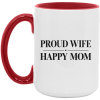 PriscaJoy Proud Happy 15oz Accent Mug